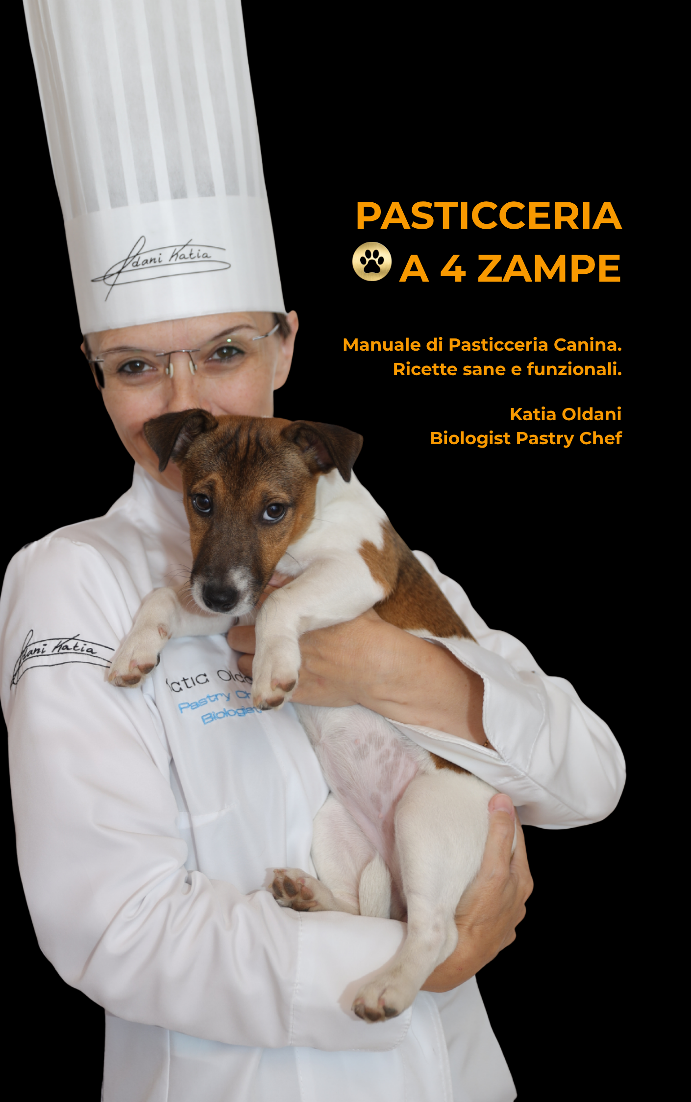 copertina-pasticceria-a-4-zampe-katia-oldani Copertina del libro Pasticceria a 4 zampe di Katia Oldani Biologist Pastry Chef.
