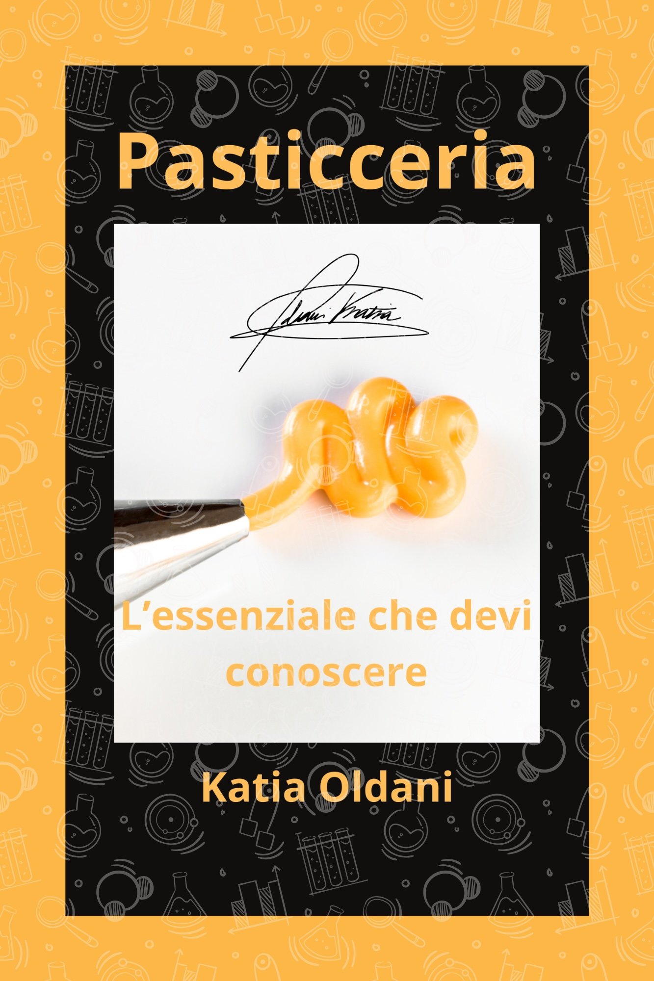 ITA COVER FRONTE Copertina del libro Pasticceria a 4 zampe di Katia Oldani Biologist Pastry Chef.